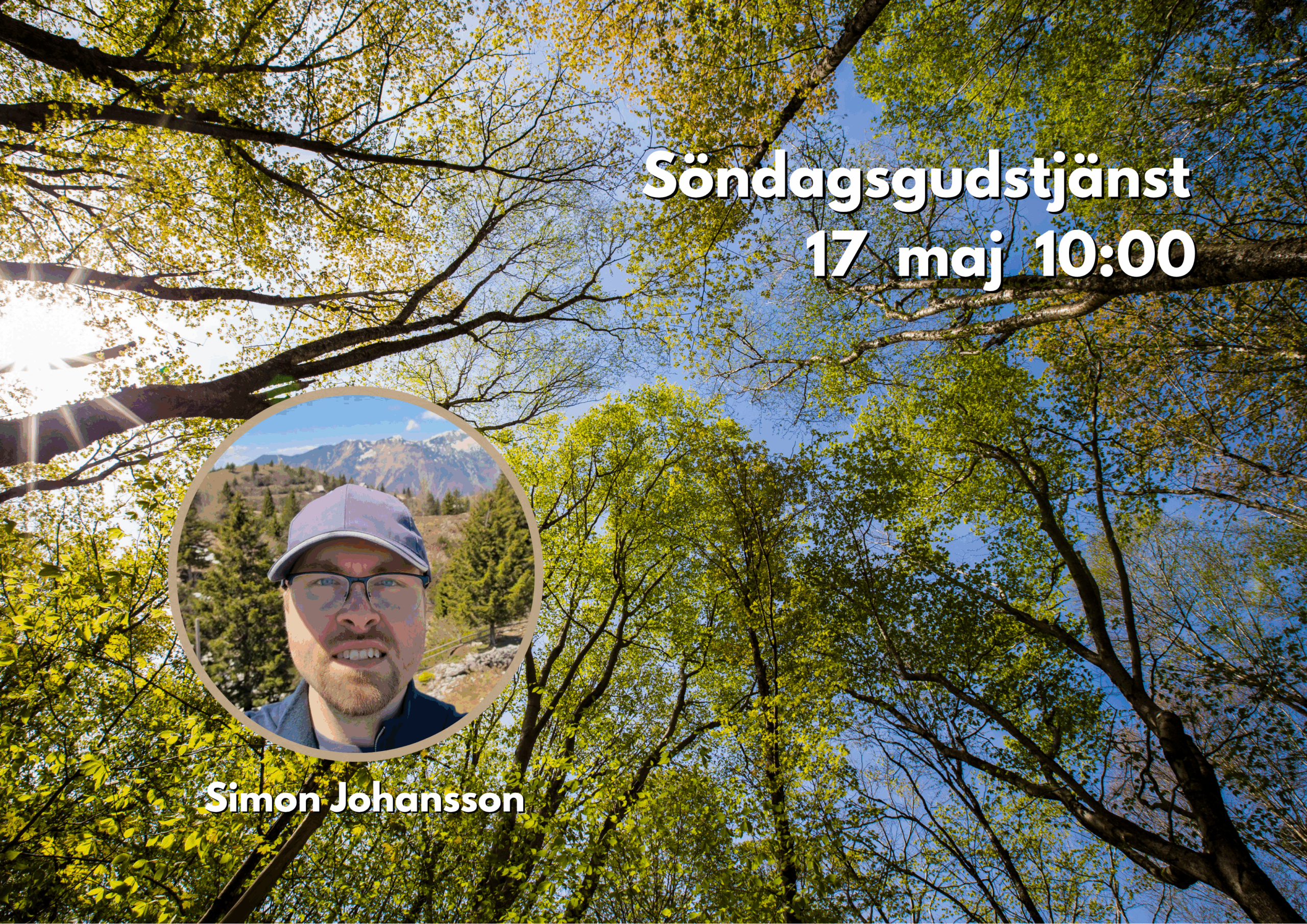 17/5 10:00 Välkommen till en gudstjänst med Simon Johansson.