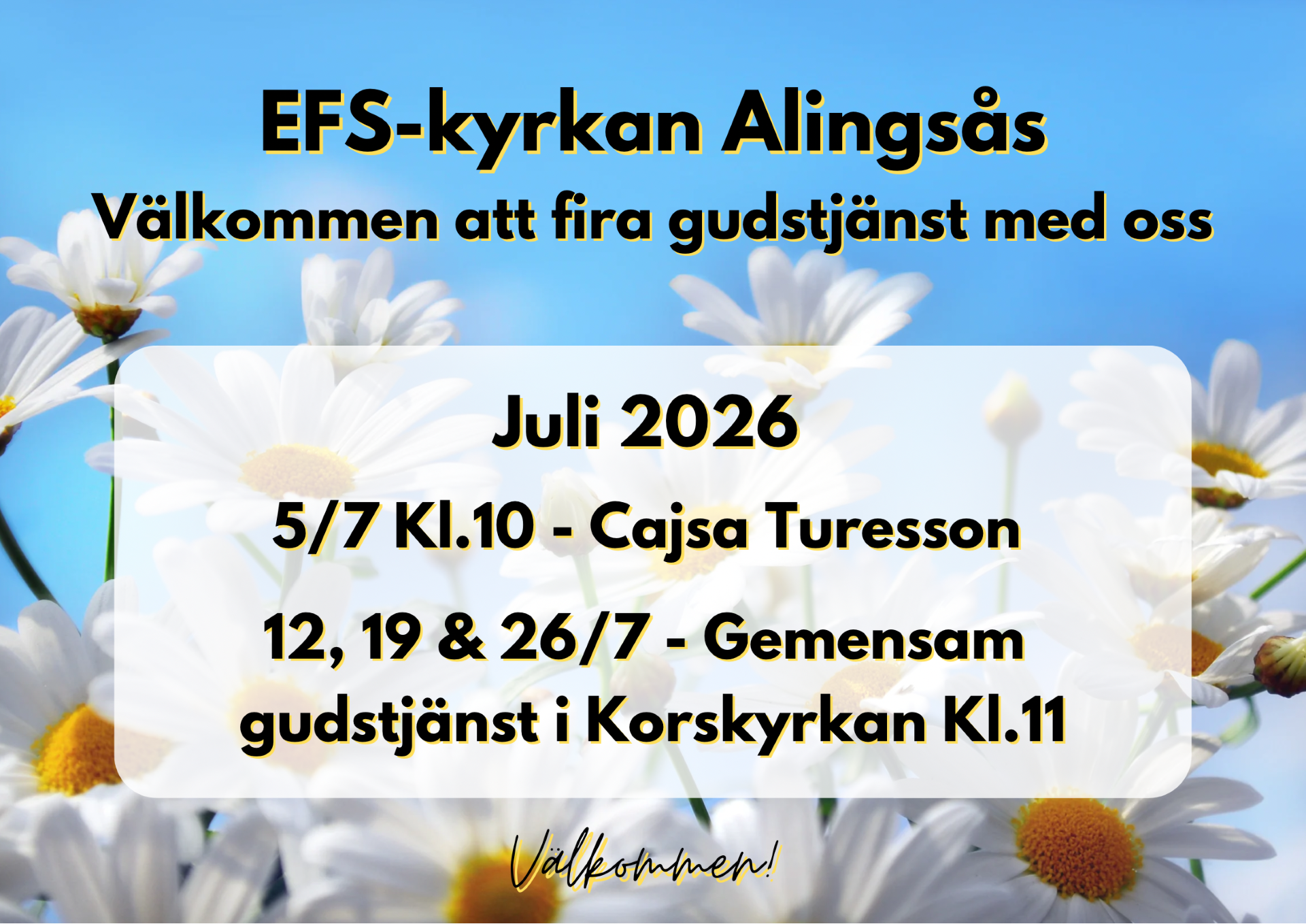 Gudstjänsterna under juli: 12, 19 & 26/7 har vi tillsammans med Korskyrkan i deras kyrka kl. 11:00.
