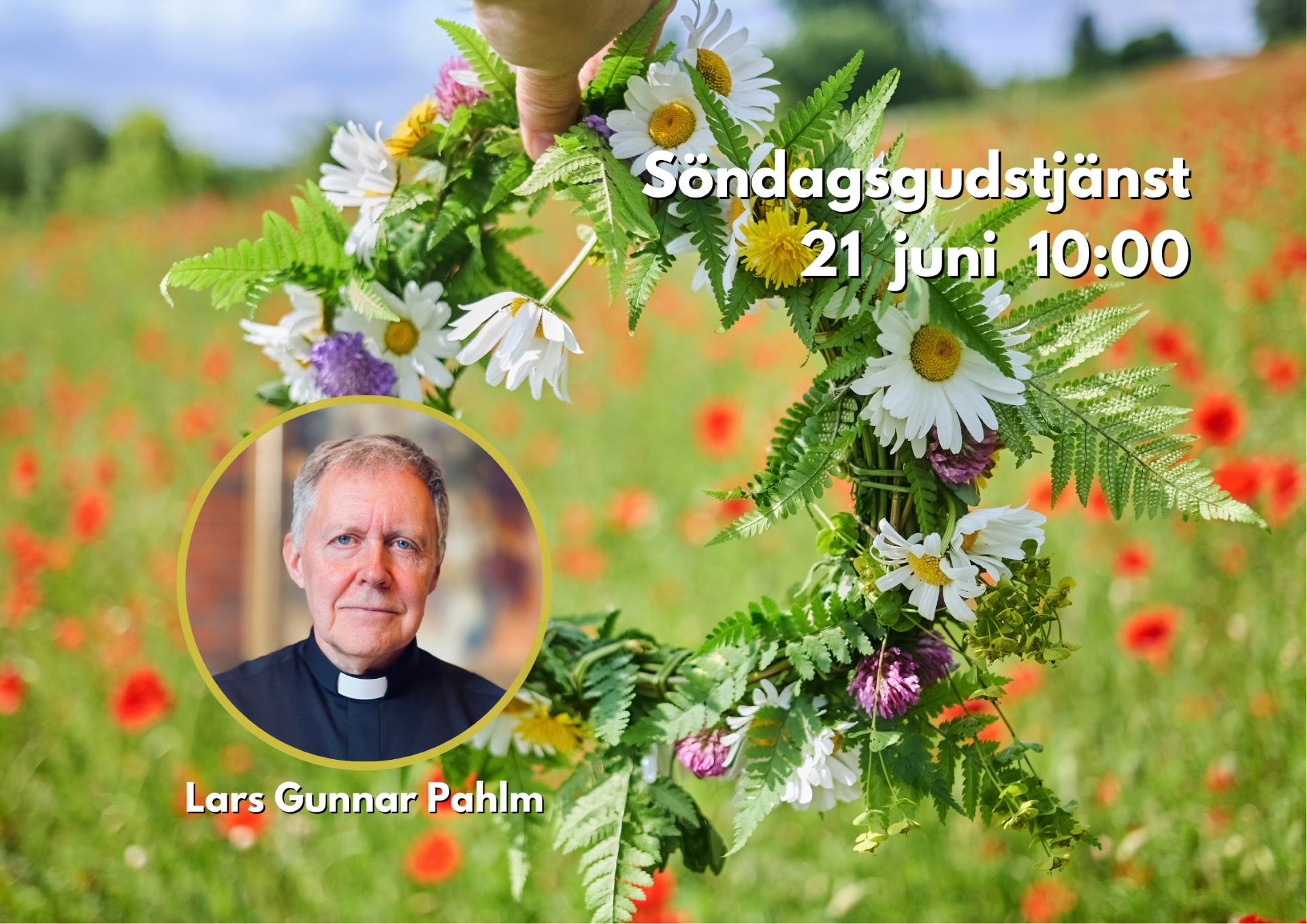 21/6 10:00 Välkommen till en gudstjänst med Lars Gunnar Pahlm.