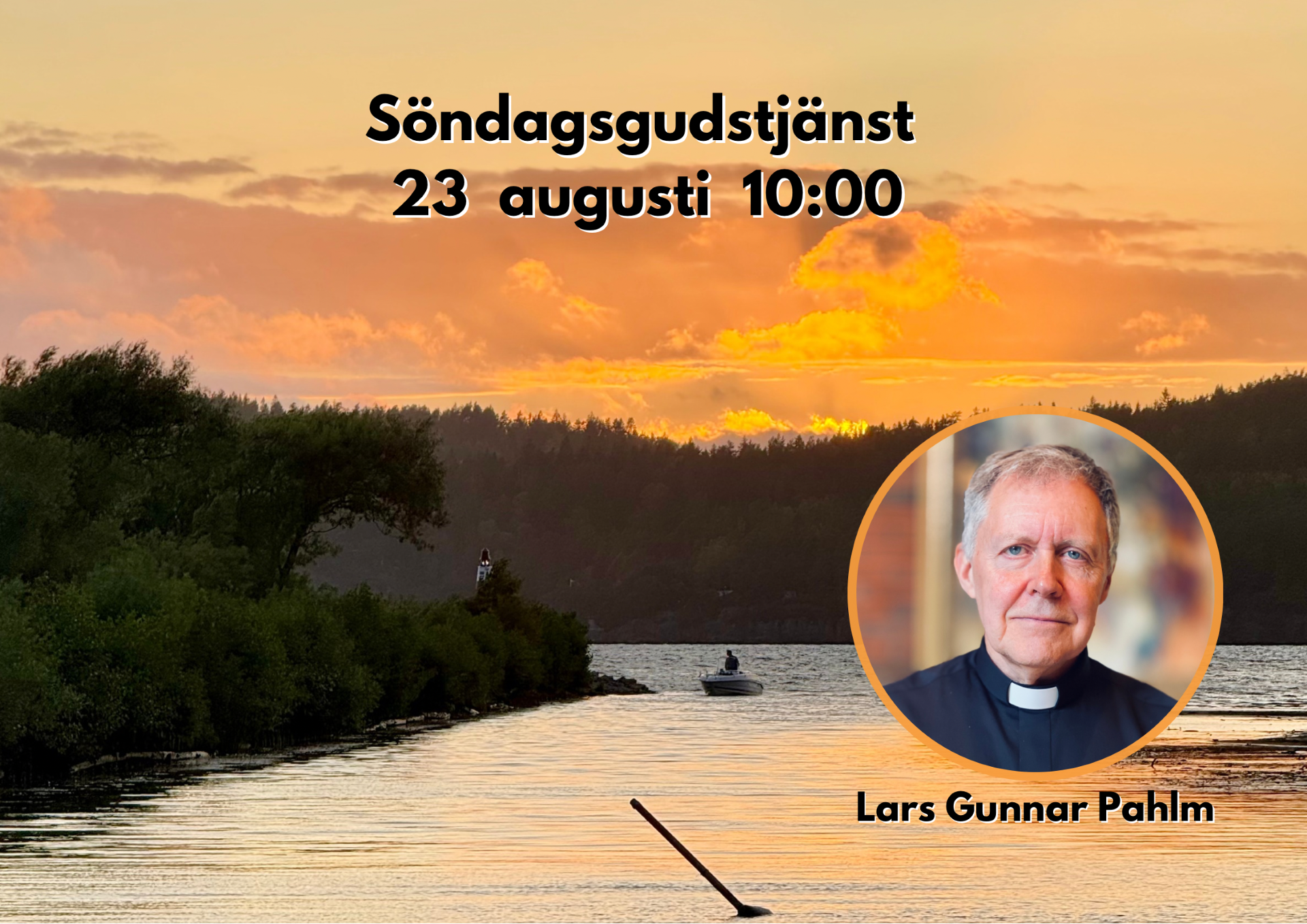 23/8 10:00 Välkommen till en gudstjänst med Lars Gunnar Pahlm.